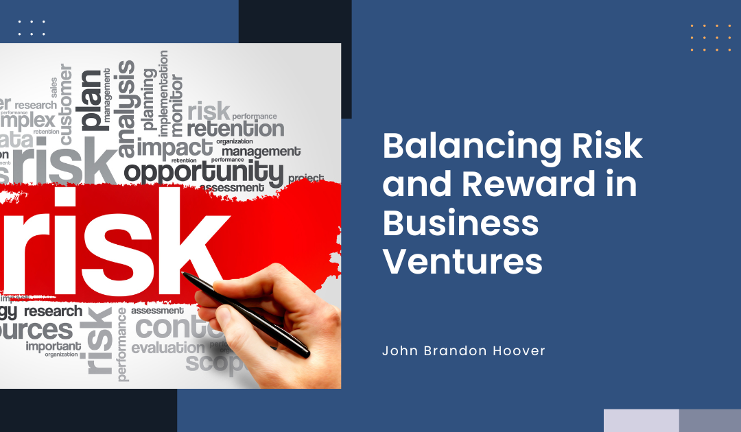 Balancing Risk and Reward in Business Ventures.